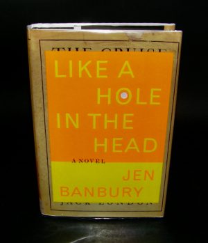 1639:: -SIGNED- 1st Edition 1998: "Like A Hole In The Head" by Jen Banbury