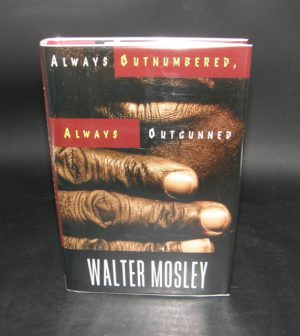1693:: -SIGNED- 1st Edition 1998: "Always Outnumbered, Always Outgunned" by Walter MOSLEY