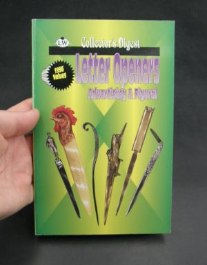 2016:: 1st Edition 1996: "Advertising & Figural Letter Openers" Published by LW Publishing (Gas City, Indiana, 1996).
