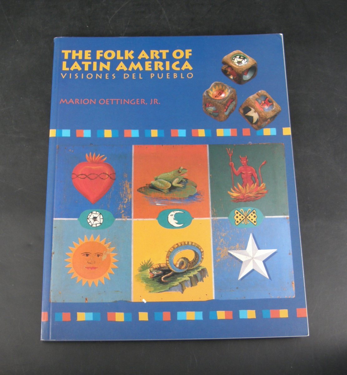 2363:: "The Folk Art of Latin America" 1992, by Marion OETTINGER, ISBN 0525485996