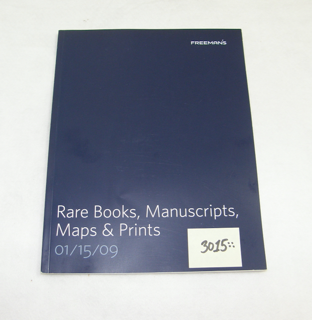 3015:: Freeman Auction Galleries Auction Catalogue: Rare Books, Maps, Prints, Autographs: 15 JAN 2009